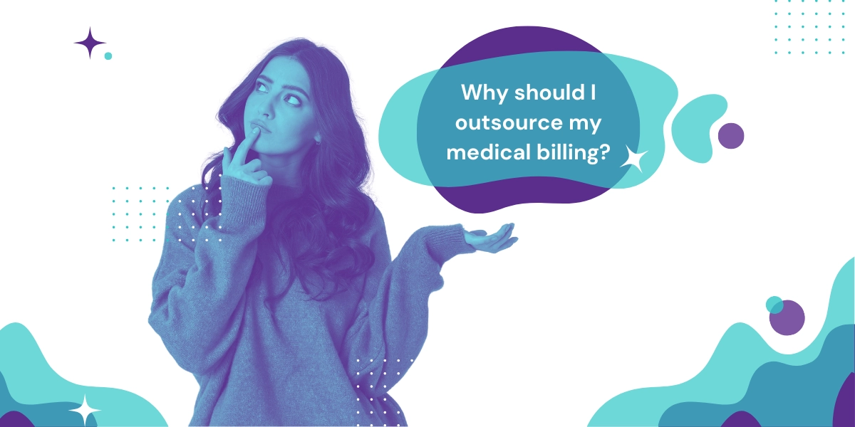 why you should outsource your medical billing