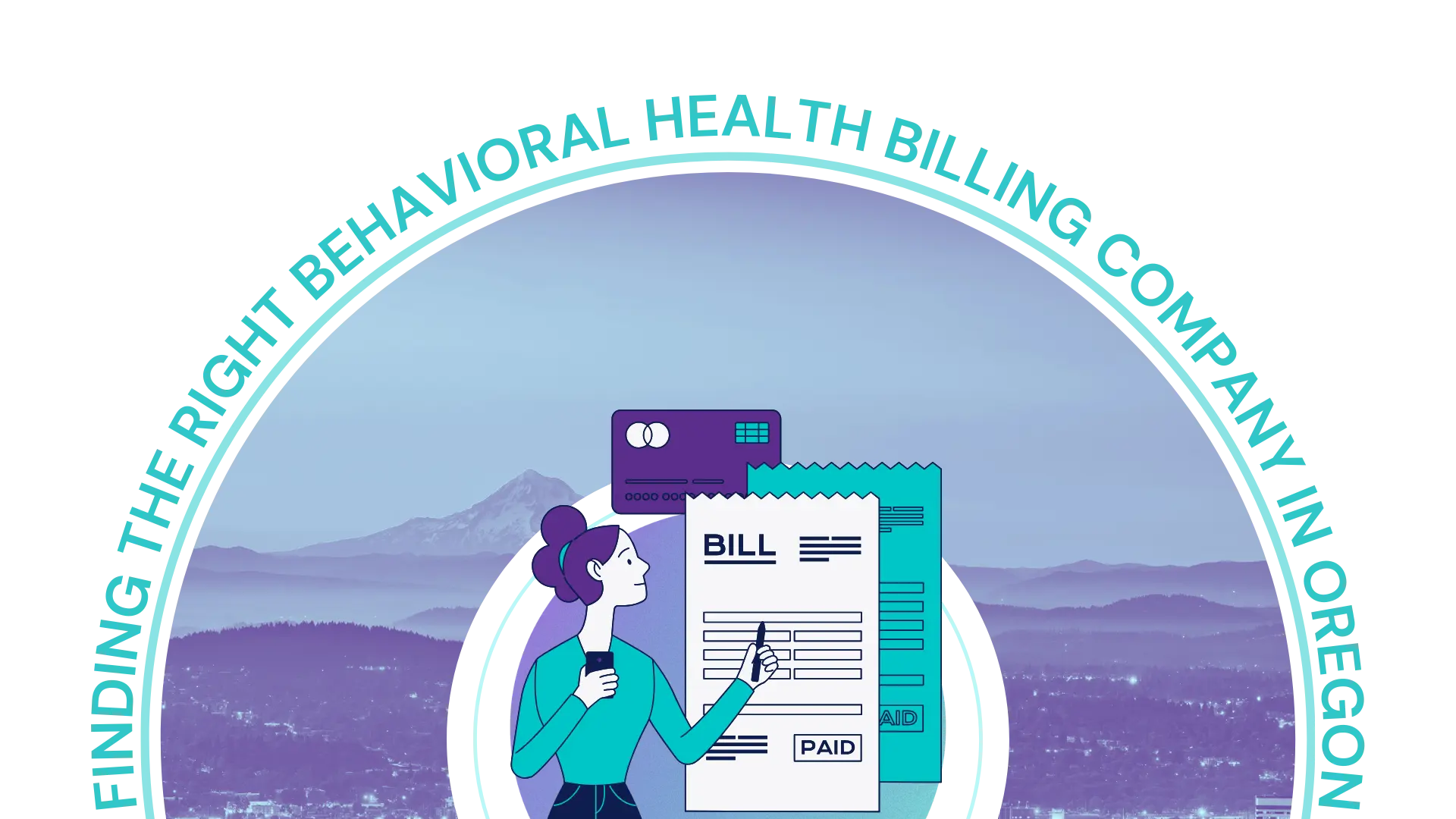 Steps to Find the Right Behavioral Health Billing Company in Oregon 