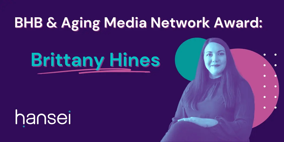 BHB & Aging Media Network Award: Brittany Hines